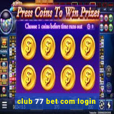 club 77 bet com login